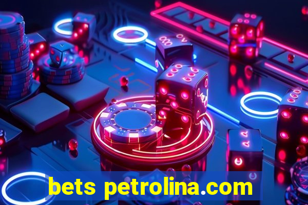 bets petrolina.com